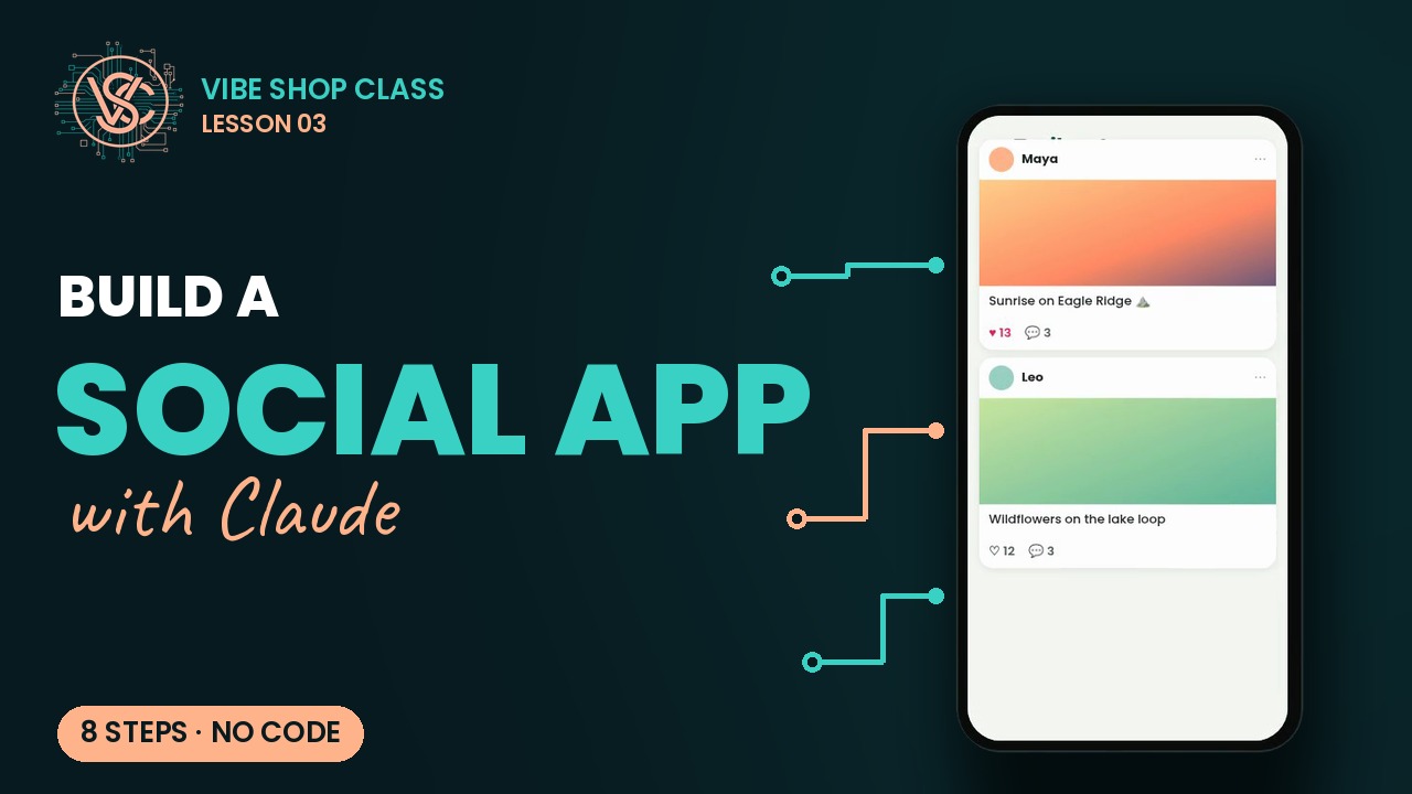 Lesson 3 thumbnail: Build a social app with Claude